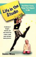 Life in the Studio 1624195547 Book Cover