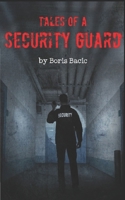 Tales of a Security Guard 1659006929 Book Cover