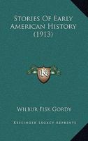 Stories Of Early American History 1377528030 Book Cover