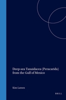 Deep-Sea Tanaidacea (Peracarida) from the Gulf of Mexico (Crustaceana Monographs) (Crustaceana Monographs) 900414210X Book Cover