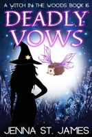 Deadly Vows: A Paranormal Cozy Mystery B0BW267JQP Book Cover