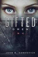 Gifted: Omen 1980392838 Book Cover