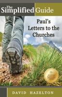 The Simplified Guide: Paul's Letters to the Churches 193775684X Book Cover