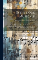 Esthétique Musicale: Résumé Élémentaire De La Technie Harmonique Et Complément De Cette Technic Suivi De L'exposé De La Loi De L'enchaînement Dans La Mélodie 1020267526 Book Cover