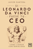 Si Leonardo Da Vinci Fuese Tu CEO 8410221357 Book Cover