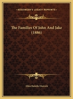 The Families of John and Jake 1120878713 Book Cover