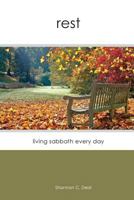 Rest: Living Sabbath Every Day 1494206420 Book Cover