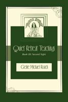 Second Sight: Quiet Retreat Teachings Book 3 0983747830 Book Cover