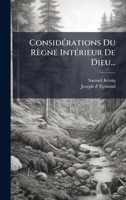 ConsidÃ(c)rations Du Règne IntÃ(c)rieur De Dieu... (French Edition) 1024667367 Book Cover