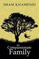 The Compassionate Family 0995758905 Book Cover