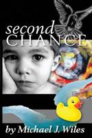 Second Chance: Book One in the Jake and Kelly Series 1481218271 Book Cover