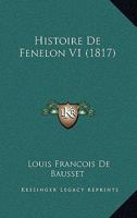 Histoire de Fenelon V1 (1817) 1167674472 Book Cover