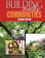 Building Healthy Communities 1465243690 Book Cover