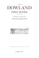 John Dowland. The First Booke of Songes or Ayres (1597): A Historical-Analytical Study B0HH8XF73R Book Cover