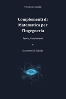 Complementi di Matematica per l'Ingegneria: Teoria, Fondamenti e Strumenti di Calcolo (Strumenti per l'Esame) (Italian Edition) B0GDGBN7MN Book Cover