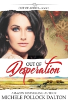 Out of Desperation 1717815219 Book Cover