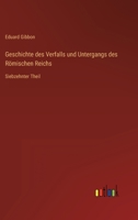 Geschichte des Verfalls und Untergangs des Römischen Reichs: Siebzehnter Theil 3368277642 Book Cover