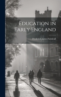 Education in Early England 1021223301 Book Cover