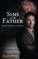 Sins of The Father: Book Two of the Sons IO Series 0692322027 Book Cover