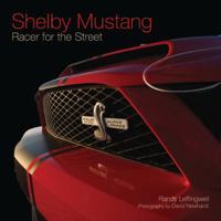 Shelby Mustang: Racer for the Street 0760321175 Book Cover