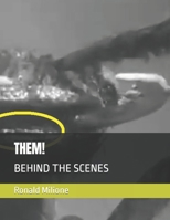THEM!: BEHIND THE SCENES B0CPJBFV7T Book Cover