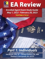 PassKey Learning Systems EA Review, Part 1 Individuals, Enrolled Agent Study Guide: May 1, 2022-February 28, 2023 Testing Cycle 1935664808 Book Cover