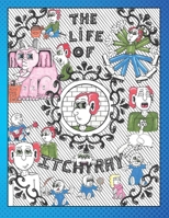 The Life of ItchyRay B089M1FGL8 Book Cover