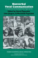 Nonverbal Vocal Communication (Studies in Emotion and Social Interaction) 0521089751 Book Cover