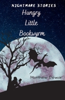 Hungry Little Bookwyrm 0648079953 Book Cover