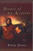 Stones of My Accusers 0802431062 Book Cover