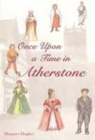 Once Upon a Time in Atherstone 0955180309 Book Cover