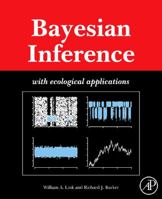 Bayesian Inference: with Ecological Applications 0123748542 Book Cover