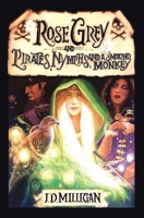 Rose Grey and Pirates, Nymphs, and A Smoking Monkey B0DNSL4JSL Book Cover