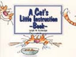 A Cat's Little Instruction Book 1578660831 Book Cover