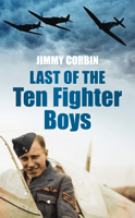 Last of the Ten Fighter Boys 0752456431 Book Cover