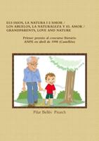 Els Iaios, La Natura I L'Amor / Los Abuelos, La Naturaleza y El Amor / Grandparents, Love and Nature 165323721X Book Cover