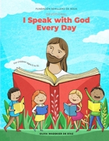 Devotional I Speak With God Every Day: For Children ages 5 to 10 B0BGSK61SZ Book Cover