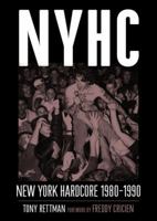 NYHC: New York Hardcore 1980-1990 1935950126 Book Cover