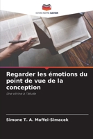 Regarder les émotions du point de vue de la conception: Une vitrine à l'étude 6206248070 Book Cover