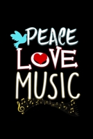 Peace Love Music: Sheet Music Notebook, Blank Manuscript Paper for Songwriters and Musicians (120 Pages, 6 x 9) 1692241559 Book Cover