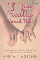 If You Really Loved Me 1782343296 Book Cover