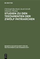 Studien Zu Den Testamenten Der Zwlf Patriarchen 3110025876 Book Cover