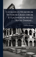 Catalogus Numorum Veterum Graecorum Et Latinorum Musei Regis Daniae... 1024881555 Book Cover