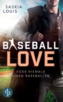 Küss niemals einen Baseballer 3986374132 Book Cover