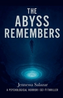 The Abyss Remembers B0GQ7YRXJG Book Cover