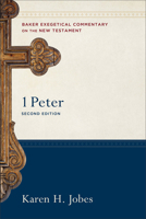 1 Peter (Baker Exegetical Commentary on the New Testament) 1540965783 Book Cover