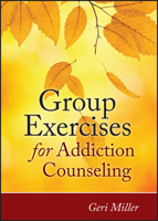 Group Exercises for Addiction Counseling 0470903953 Book Cover