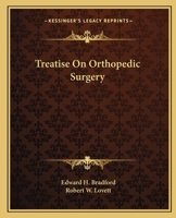 Treatise on Orthopedic Surgery 1022239295 Book Cover