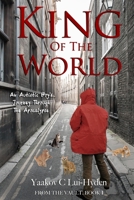 King Of The World: An Autistic boy's journey through the apocalypse B09FNNQTMK Book Cover