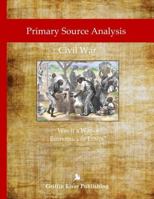 Primary Source Analysis: Civil War - Was It a War of Economics or Ethics? 138759804X Book Cover